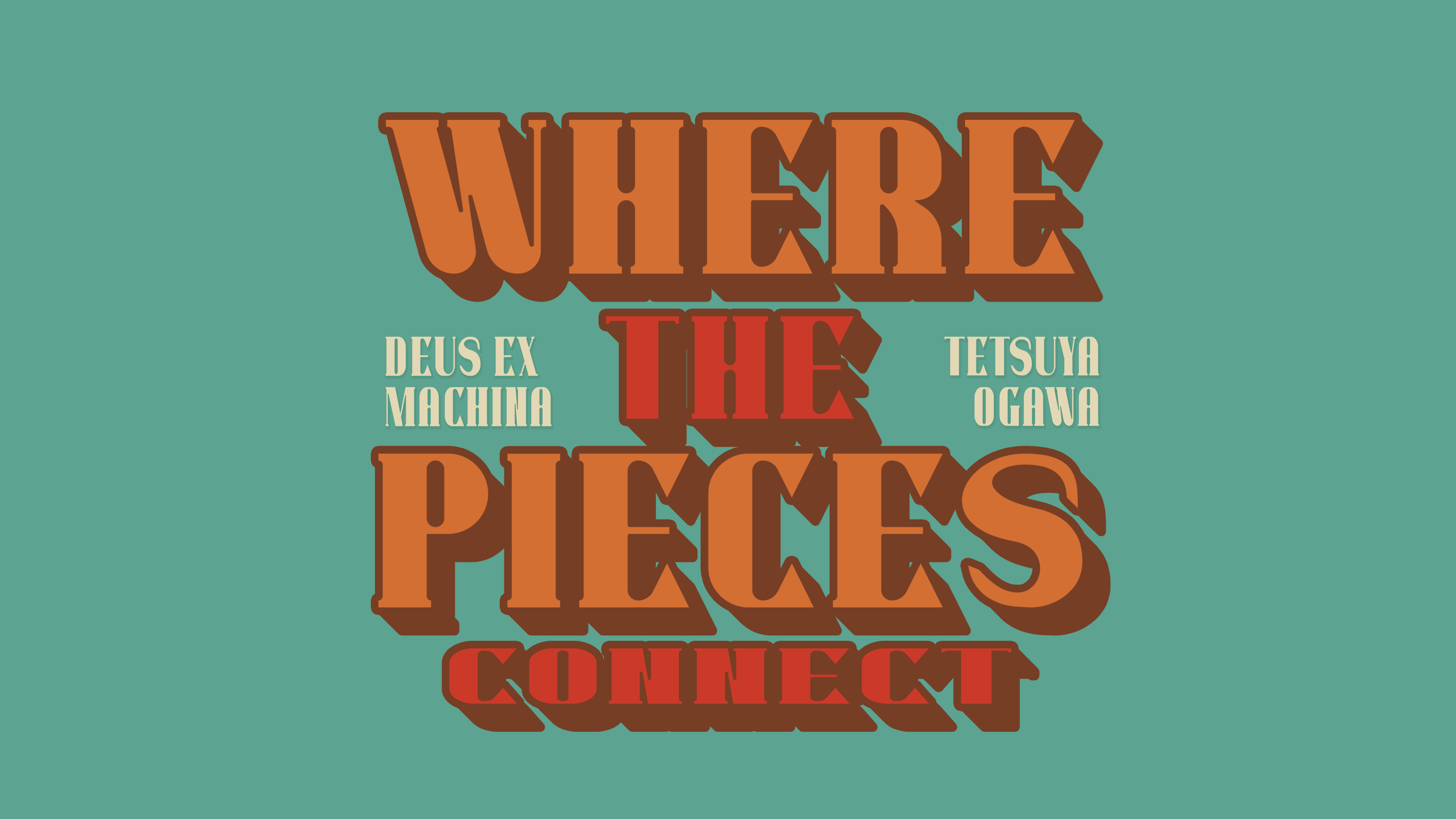 Load video: where the pieces connect full video